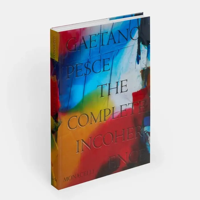 Gaetano Pesce: The Complete Incoherence