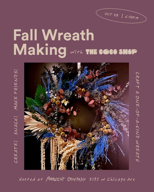 Everlasting Wreaths & Ephemeral Wines: A Fall Workshop